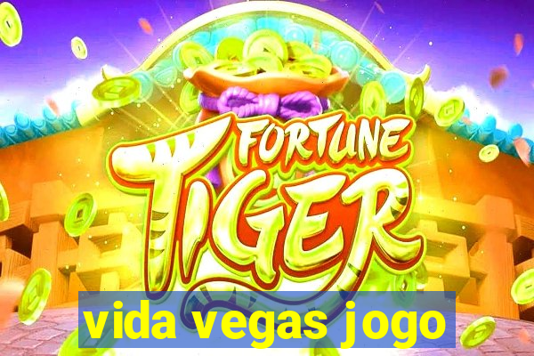 vida vegas jogo